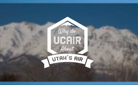 Why do UCAIR about UTAH’S AIR